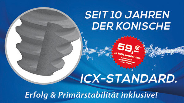 Seit 10 Jahren der konische ICX-Standard